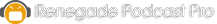 Renegade Podcast Training